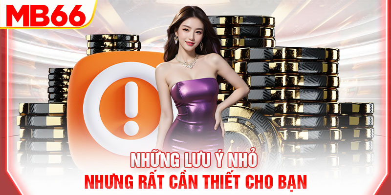 nhung-luu-y-nho-nhung-rat-can-thiet-cho-ban