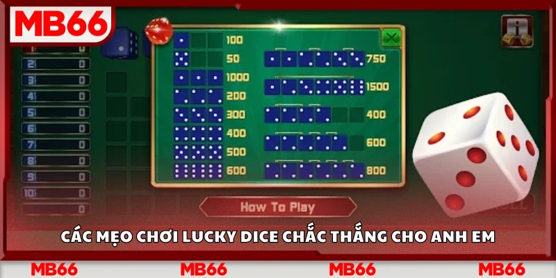 Một số mẹo chơi Lucky Dice chắc thắng cho anh em
